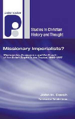 Missionary Imperialists? de John H Darch