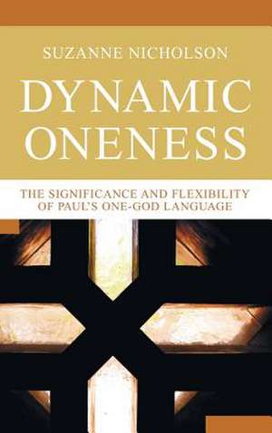 Dynamic Oneness de Suzanne Nicholson