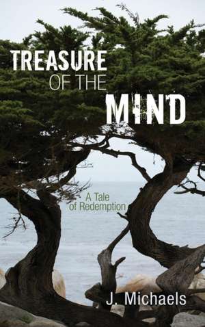 Treasure of the Mind de J. Michaels