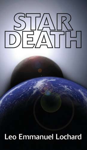 Star Death de Leo Emmanuel Lochard