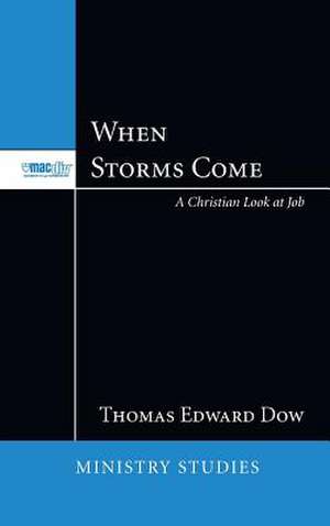 When Storms Come de Thomas Edward Dow