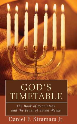 God's Timetable de Daniel F. Jr. Stramara