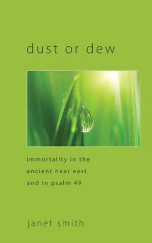 Dust or Dew de Janet Smith