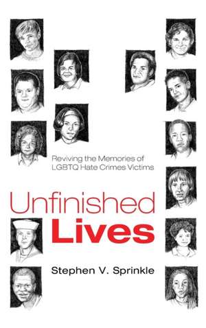 Unfinished Lives de Stephen V. Sprinkle