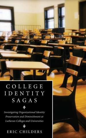 College Identity Sagas de Eric Childers