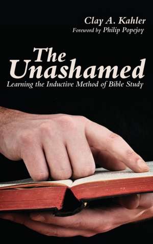 The Unashamed de Clay A. Kahler