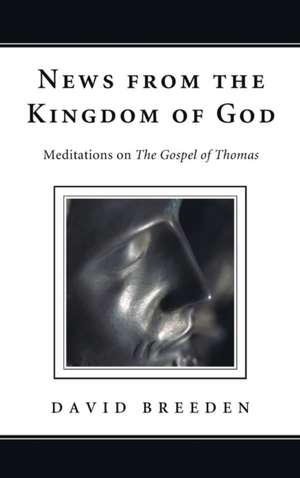 News from the Kingdom of God de David Breeden