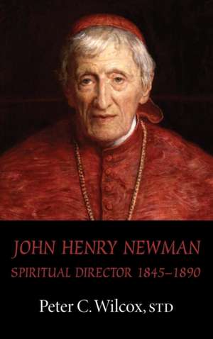 John Henry Newman de Peter C. Wilcox