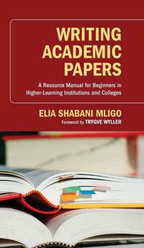 Writing Academic Papers de Elia Shabani Mligo