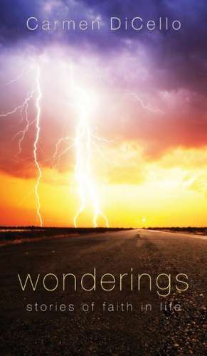 Wonderings de Carmen Dicello