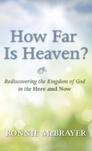 How Far Is Heaven? de Ronnie McBrayer