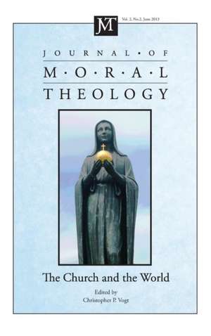 Journal of Moral Theology, Volume 2, Number 2 de Christopher P. Vogt