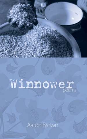 Winnower de Aaron Brown