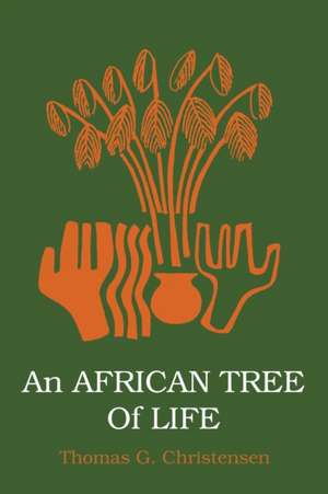 An African Tree of Life de Thomas G. Christensen