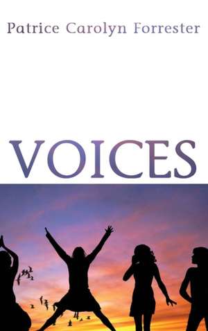 Voices de Patrice Carolyn Forrester