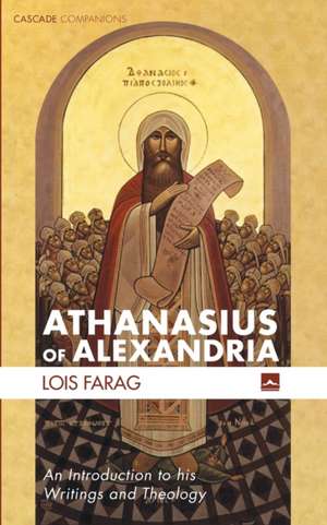 Athanasius of Alexandria de Lois Farag