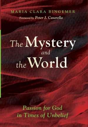 The Mystery and the World de Maria Clara Bingemer