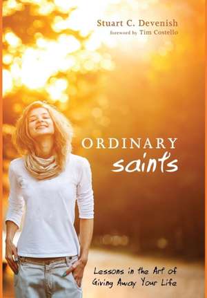 Ordinary Saints de Stuart C Devenish