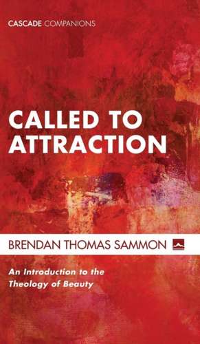Called to Attraction de Sammon, Thomas Brendan