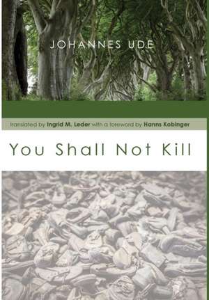 You Shall Not Kill de Johannes Ude