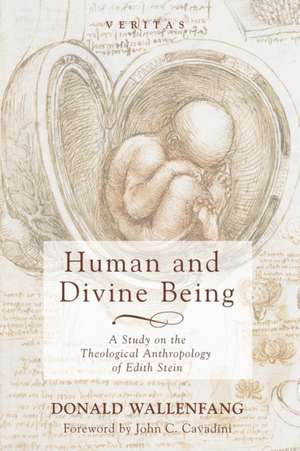 Human and Divine Being de Donald Wallenfang