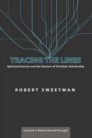 Tracing the Lines de Robert Sweetman