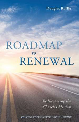 Roadmap to Renewal de Douglas Ruffle