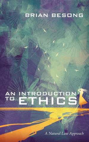 An Introduction to Ethics de Brian Besong