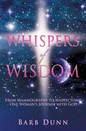 Whispers of Wisdom de Barb Dunn