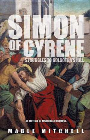 Simon of Cyrene de Mable Mitchell