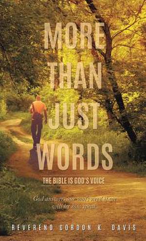 More Than Just Words de Reverend Gordon K. Davis