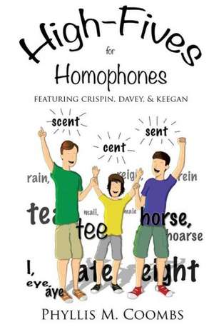 High-Fives for Homophones de Phyllis M. Coombs