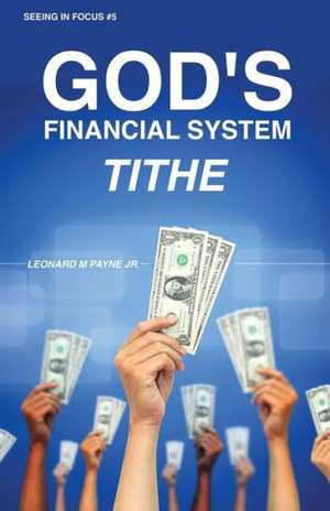 God's Financial System de Jr Leonard M. Payne