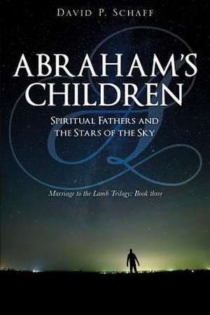 Abraham's Children de David P. Schaff