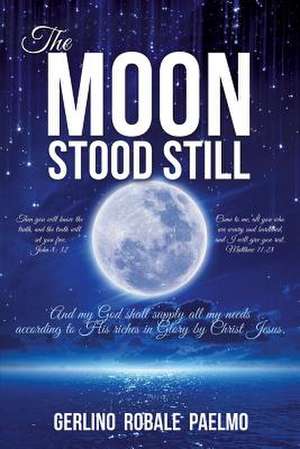 The Moon Stood Still de Gerlino Robale Paelmo