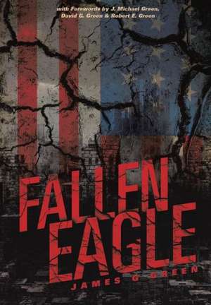 Fallen Eagle de James G. Green