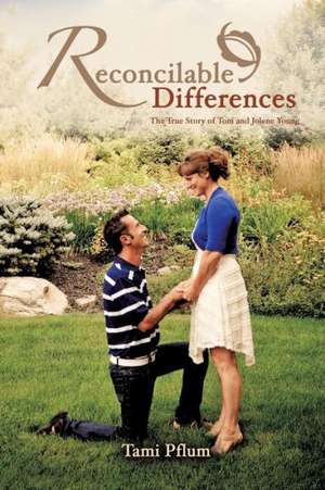 Reconcilable Differences de Tami Pflum