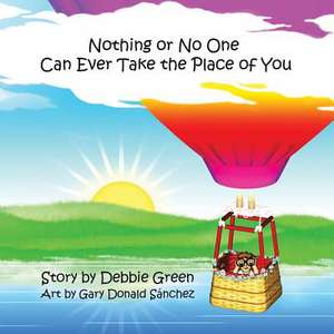 Nothing or No One Can Ever Take the Place of You de Debbie Green