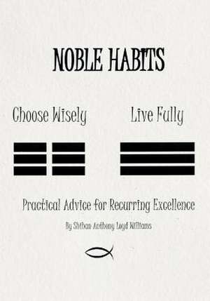 Noble Habits de Shihan Anthony Loyd Williams