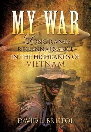 My War de David L. Bristol