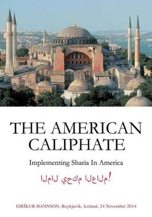 The American Caliphate de Eirikur Hannson