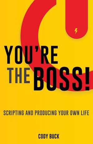 You're the Boss! de Cody Buck