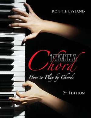 I Wanna Chord de Ronnie Leyland