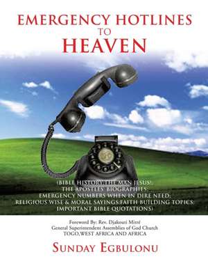 Emergency Hotlines to Heaven de Sunday Egbulonu