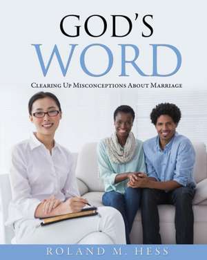 God's Word de Roland M. Hess