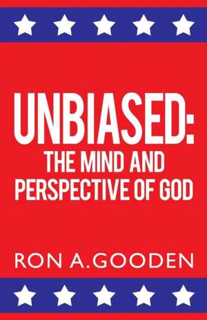 Unbiased de Ron a. Gooden