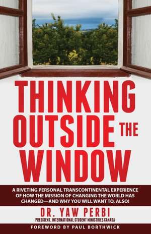 Thinking Outside the Window de Dr Yaw Perbi