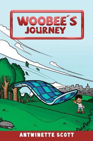 Woobee's Journey de Antwinette Scott