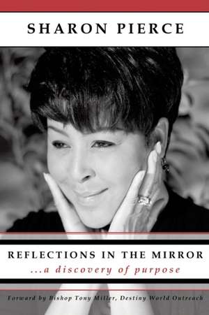 Reflections in the Mirror de Sharon Pierce