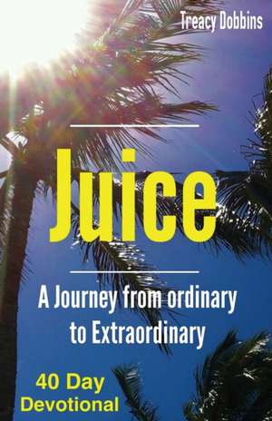 Juice de Treacy Dobbins